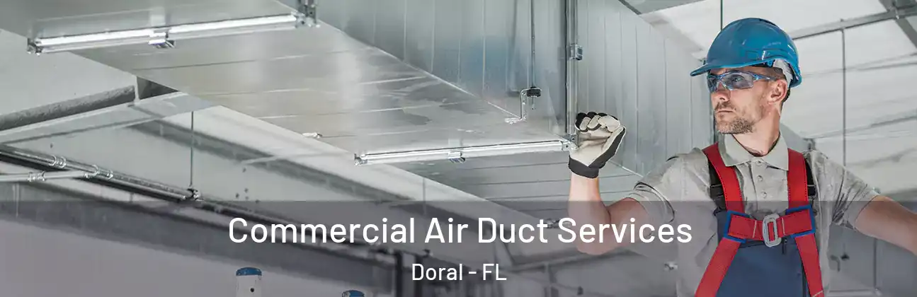  Commercial Air Duct Services Doral - FL