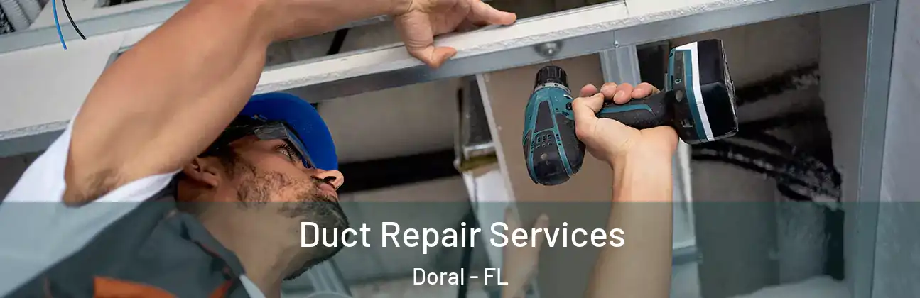  Duct Repair Services Doral - FL