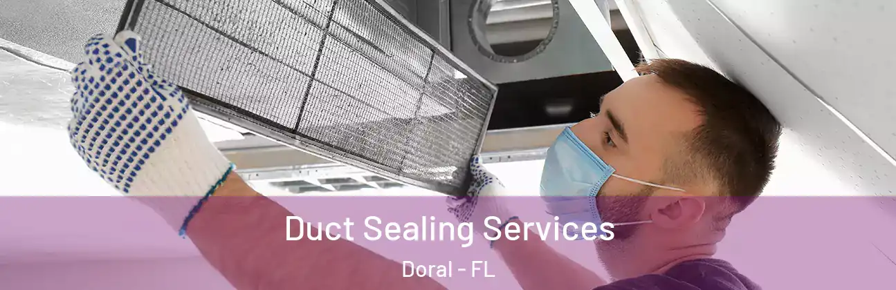  Duct Sealing Services Doral - FL