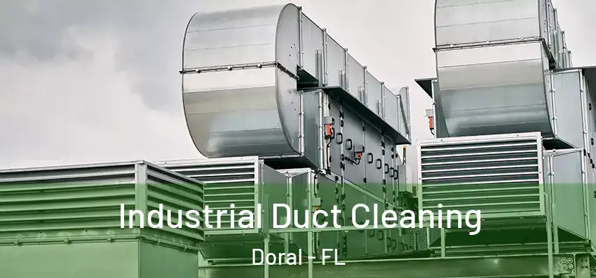  Industrial Duct Cleaning Doral - FL