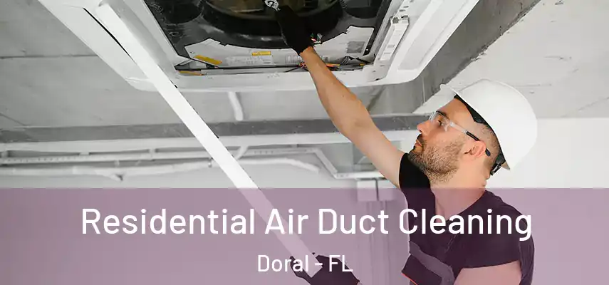  Residential Air Duct Cleaning Doral - FL